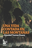 Una vida contada entre montañas (Spanish Edition) B0CJ4819RJ Book Cover