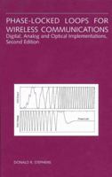 Phase-Locked Loops for Wireless Communications: Digital, Analog and Optical Implementations 1475783884 Book Cover