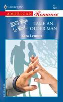 Tame an Older Man 0373168713 Book Cover