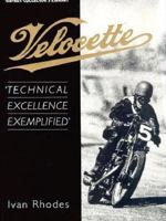 Velocette - Technical Excellence Exemplified 0850457173 Book Cover