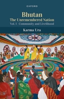 Bhutan: The Unremembered Nation 0192865404 Book Cover
