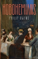 Hobohemians: A study of luxurious poverty 1914076559 Book Cover