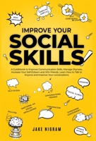 Improve Your Social Skills 1801098190 Book Cover