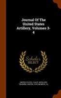 Journal Of The United States Artillery, Volumes 3-4... 1340689197 Book Cover