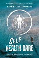 SelfCare: Lifestyle Medicine for the People 1925452417 Book Cover