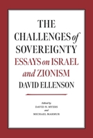 The Challenges of Sovereignty: Essays on Israel and Zionism (The Tauber Institute Series for the Study of European Jewry) 1684583225 Book Cover
