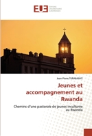 Jeunes et accompagnement au Rwanda 6202532122 Book Cover
