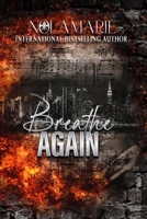 Breathe Again: (Maddox Masters' story: part 2) B0BL52F4LL Book Cover