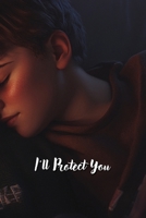 I'll Protect You B0DR25XQGD Book Cover