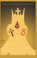 Master of Truth, Reality, Justice, and Mercy B08W7SQND3 Book Cover