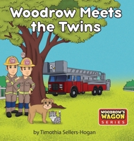 Woodrow Meets the Twins: Woodrow's Wagon Series 1989756190 Book Cover