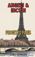 Angeli & Incubi: Progetto PARIS B0G2GRRKHY Book Cover