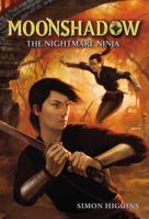 Moonshadow: The Nightmare Ninja 0316055344 Book Cover