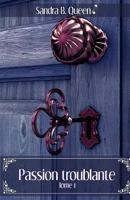 Passion Troublante 1495916332 Book Cover