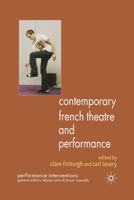 Contemporary French Theatre and Performance 1349368504 Book Cover