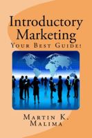 Introductory Marketing: Your Best Guide! 150094954X Book Cover