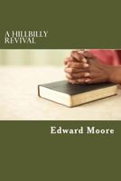 A Hillbilly Revival 1491213035 Book Cover
