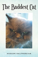 The Baddest Cat 1637105541 Book Cover