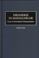 Meanings in Madagascar, Cases of Intercultural Communication 0897896424 Book Cover