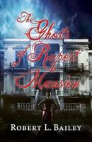 The Ghosts of Rupert Mansion 1614935939 Book Cover