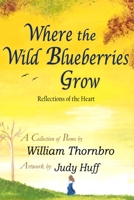 Where the Wild Blueberries Grow 1087878349 Book Cover