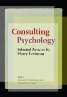 Consulting Psychology: Selected Articles 1433803763 Book Cover