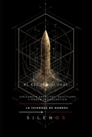 EL ESCUDO GLOBAL: Vigilancia Satelital, Ocultismo y Poder Tecnocrático (Illuminati) (Spanish Edition) B0GY9X1582 Book Cover