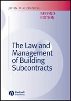 The Law and Management of Building Subcontracts 1405161027 Book Cover