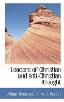 Leaders of Christian and anti-Christian thought 0530867389 Book Cover