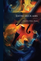 Entre deux airs 1172612676 Book Cover