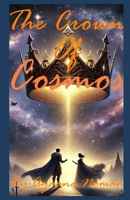 The Crown Of Cosmos B0DVZ8K592 Book Cover