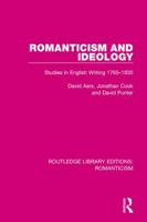 Romanticism and ideology: Studies in English writing 1765-1830 1138194476 Book Cover