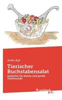 Tierischer Buchstabensalat: Gedichte für kleine und große Tierfreunde 371033358X Book Cover