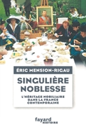 Singulière Noblesse: L'Héritage Nobiliaire Dans La Culture Française Contemporaine 2213670862 Book Cover