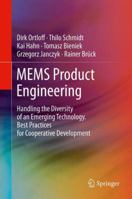 MEMS Product Engineering: Handling the Diversity of an Emerging Technology. Best Practices for Cooperative Development 3709107059 Book Cover