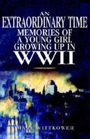 An Extraordinary Time 1413432166 Book Cover