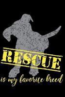 Rescue is My Favorite Breed 172396056X Book Cover