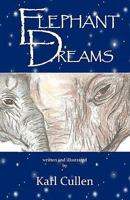 Elephant Dreams 1452855498 Book Cover