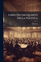 Libro Decimoquarto Della Politica 1286548357 Book Cover