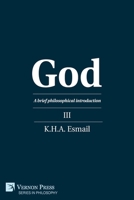 God: A brief philosophical introduction III 1648893945 Book Cover