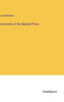 Comments of the Medical Press 3382135418 Book Cover