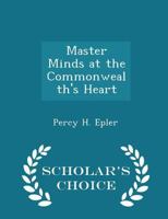 Master Minds at the Commonwealth's Heart 0526987340 Book Cover