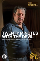 Twenty Minutes With the Devil 1760627364 Book Cover