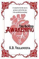 Awakening: The Hunted (The Hunted Series) B0G17HNH7F Book Cover