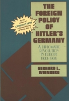 The Foreign Policy of Hitler's Germany: Diplomatic Revolution in Europe, 1933-36 0226885097 Book Cover