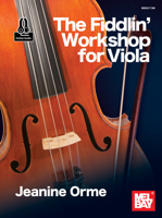 The Fiddlin' Workshop for Viola 1513470892 Book Cover