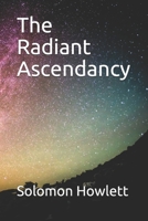 The Radiant Ascendancy 1088474934 Book Cover