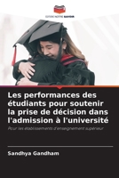 Les performances des étudiants pour soutenir la prise de décision dans l'admission à l'université: Pour les établissements d'enseignement supérieur 6206306194 Book Cover