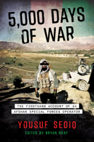 5,000 Days of War: The Firsthand Account of an Afghan Special Forces Operator 1955026904 Book Cover