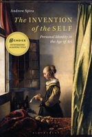 The Invention of the Self: Personal Identity in the Age of Art 1350091057 Book Cover